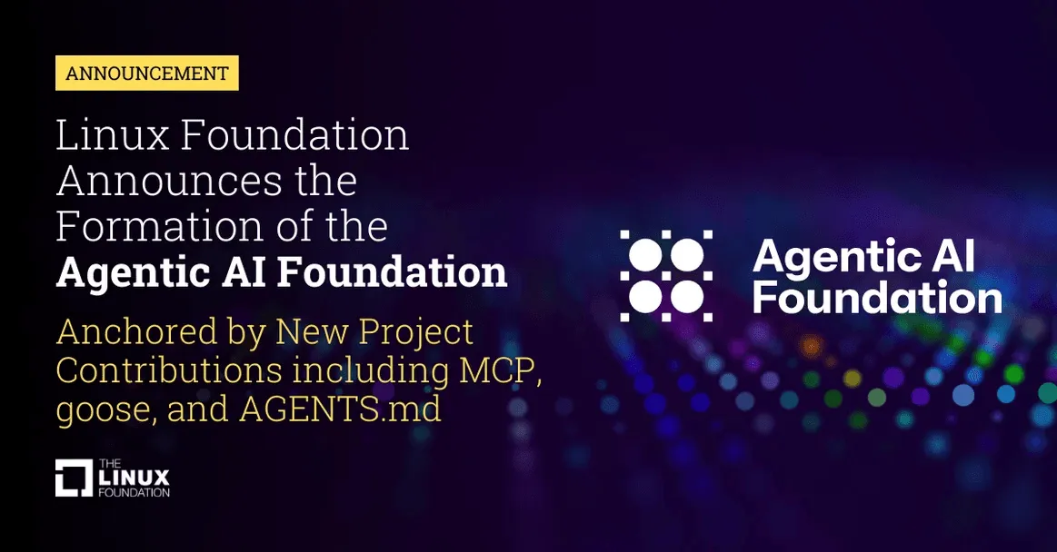 AIエージェント戦国時代に終止符か？ Anthropic、OpenAI、Google、Blockらが「Agentic AI Foundation (AAIF)」を設立しオープンソース技術を寄贈