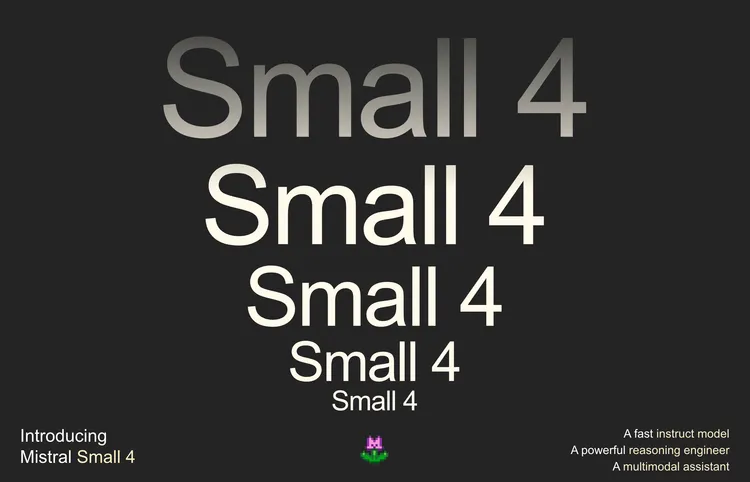 Mistral、統合型オープンモデル「Mistral Small 4」を公開：レイテンシを40%削減し、スループットを3倍に向上