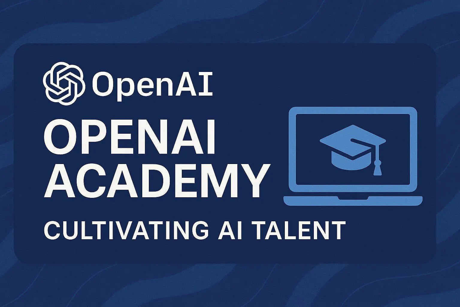 OpenAI、AI人材教育プラットフォーム「Academy」を無料一般公開