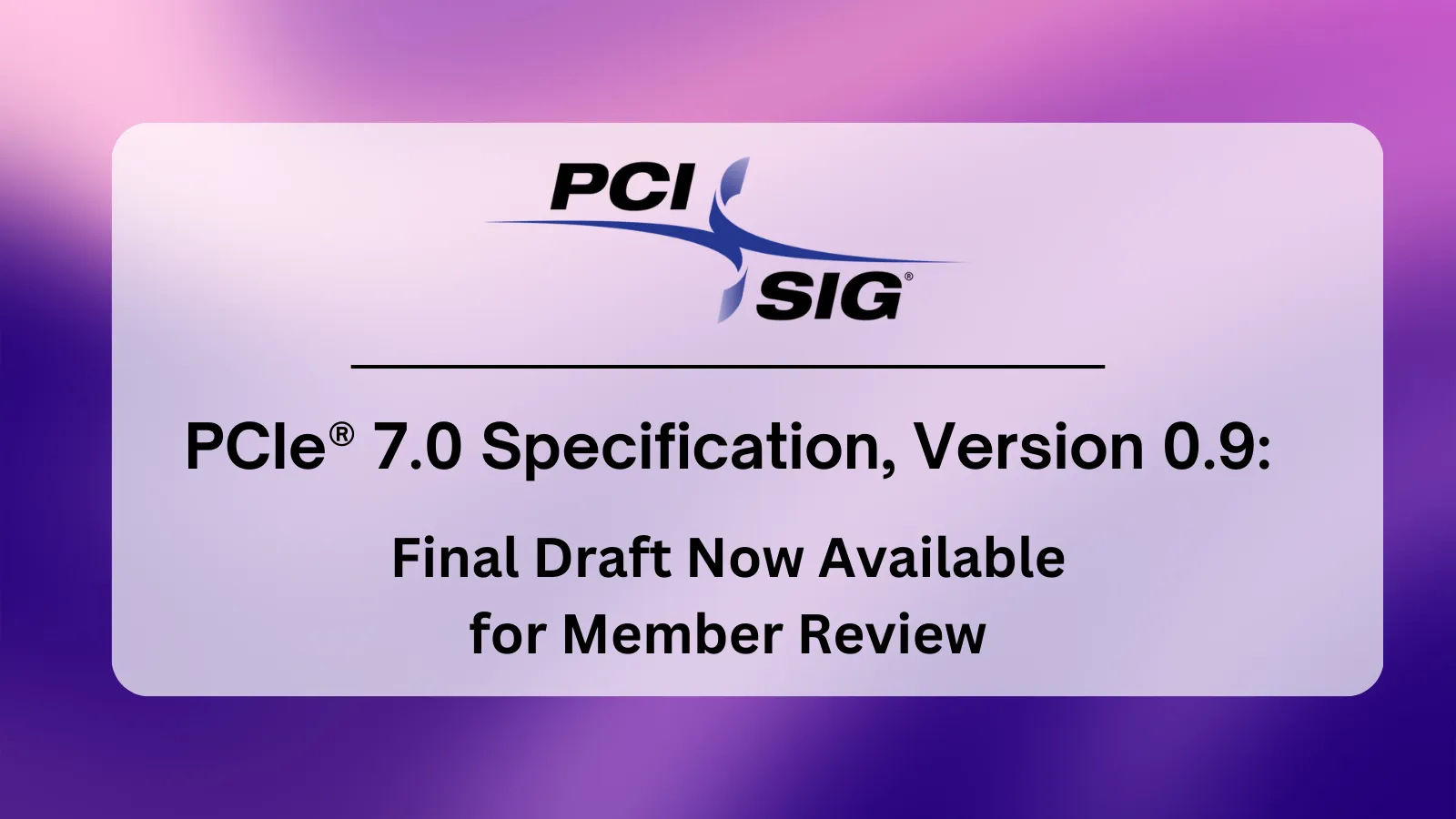 PCI Express 7.0最終ドラフト公開、転送速度128GT/sに到達