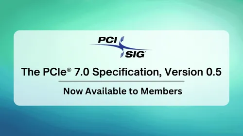PCIe 7.0仕様のv0.5が発表