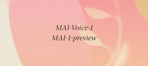 Microsoft、自社開発モデル「MAI」発表：OpenAIからの“独立宣言”か？