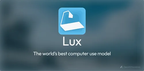 OpenAGI「Lux」始動：OpenAIとAnthropicを凌駕する「行動するAI」の衝撃——MIT発ステルス企業が描くエージェントの未来とは