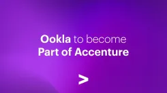 AccentureがSpeedtest等運営のOoklaを買収：ネットワークインテリジェンスが次世代CXの覇権を握る理由
