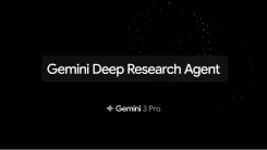 Google、自律型AIエージェント「Gemini Deep Research」の大規模アップデートを実施：Gemini 3 Pro搭載で「検索」は「調査」へ