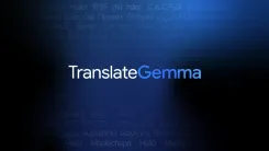 Googleが「小型でも最強」のオープンソース翻訳AI「TranslateGemma」を発表