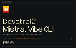 Mistral AI「Devstral 2」発表：Claude Sonnet比7倍のコスト効率と「バイブコーディング」で挑む、オープンソース・エージェントの革命