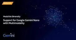 MediaTek Dimensity 9400がGemini Nanoをサポート、搭載デバイスで高度なエッジAI利用が可能に