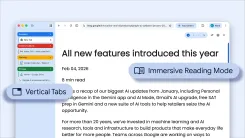 Google、Chromeに縦型タブと全画面リーディングモードを追加：4月8日から順次展開