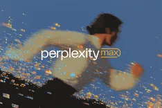 Perplexityに月額200ドルの「Max」プランが登場：AI検索は「答え」から「創造」の領域へ